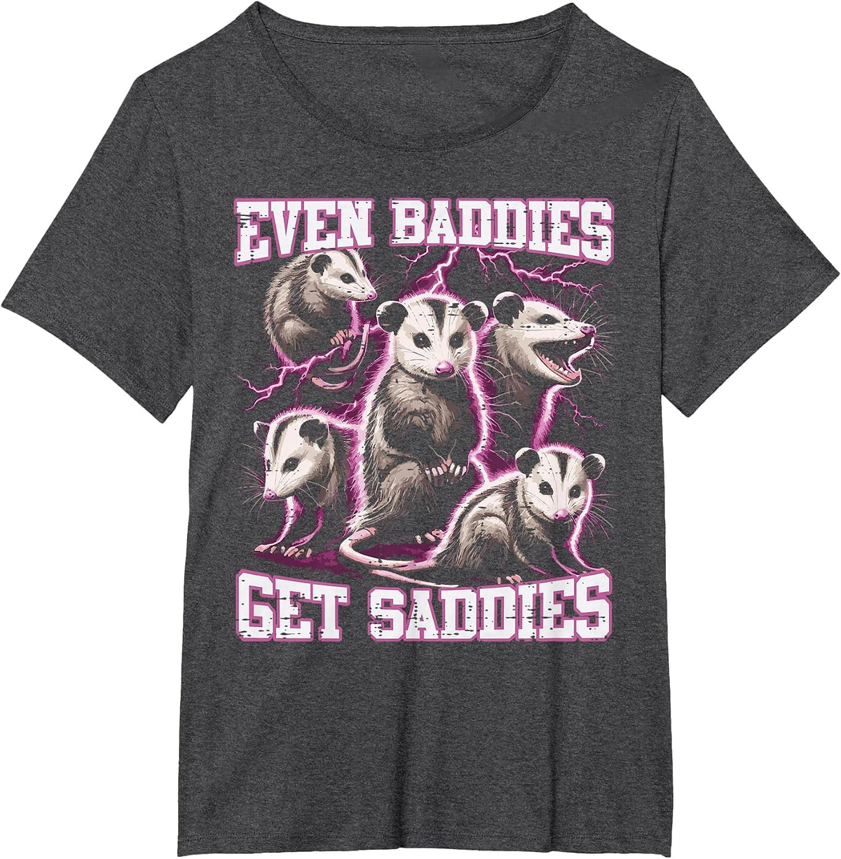 Opossum Baddies Get Saddies Funny Possum Humor Women Men Kid T-Shirt - Dark Heather Grey