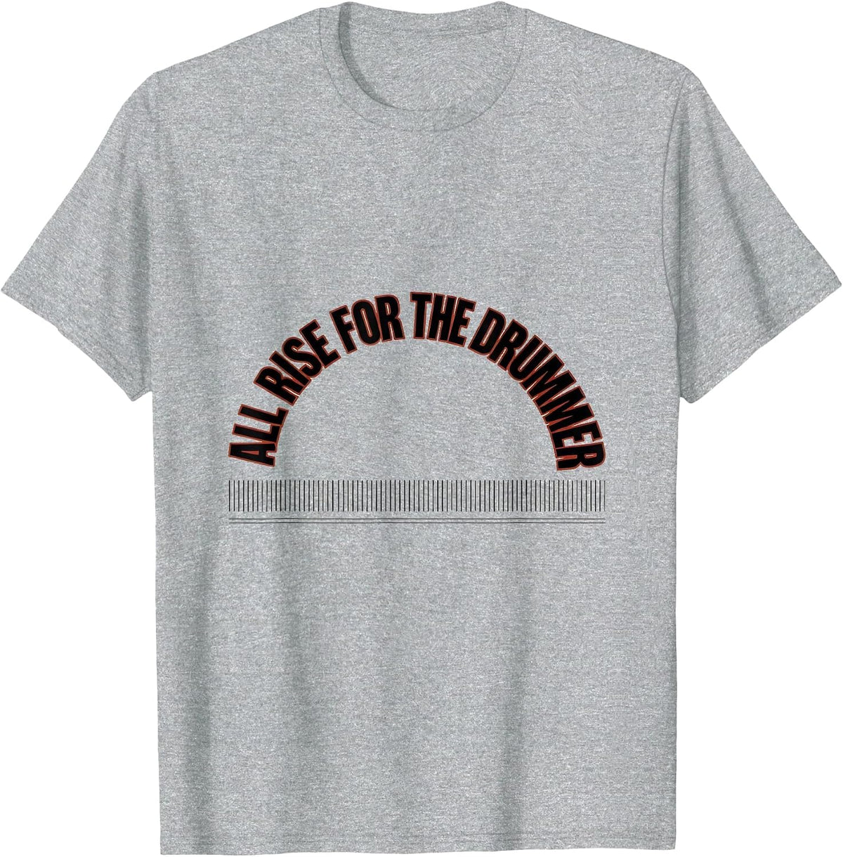 Men's All Rise For The Drummer Funny Drummer Gift Percussionist T-Shirt - Heather Grey