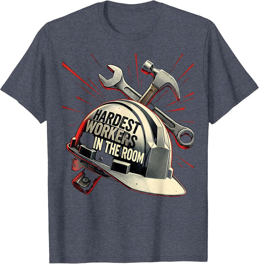 Hardest Workers In The Room Labor Day Design T-Shirt - Heather Blue