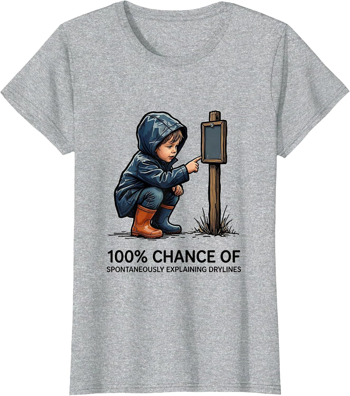 100% Chance Of Spontaneously Explaining Drylines Meteorology T-Shirt - Heather Grey
