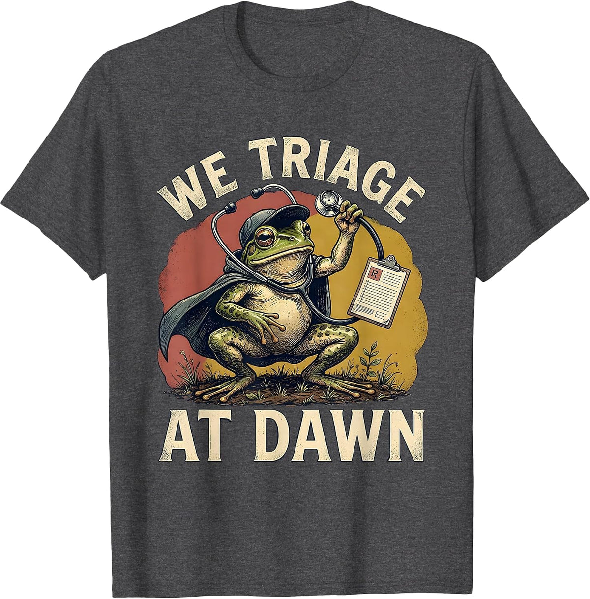 Men's We Triage At Dawn Funny Frog School Nurse Back to School T-Shirt - Dark Heather Grey