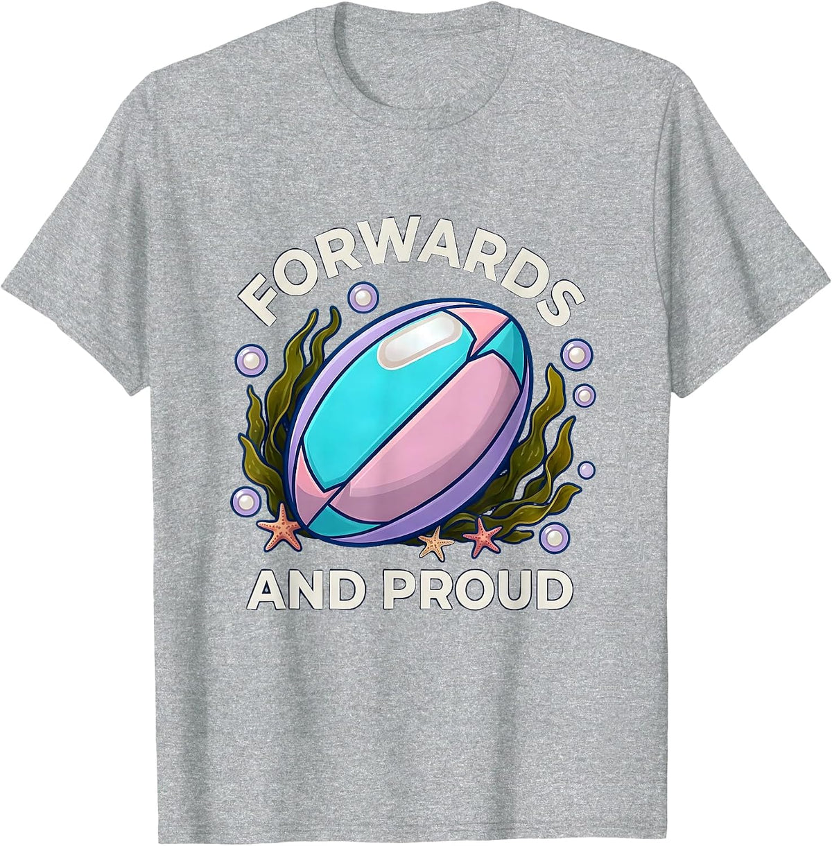 Men's Forwards And Proud Rugby Design T-Shirt - Heather Grey
