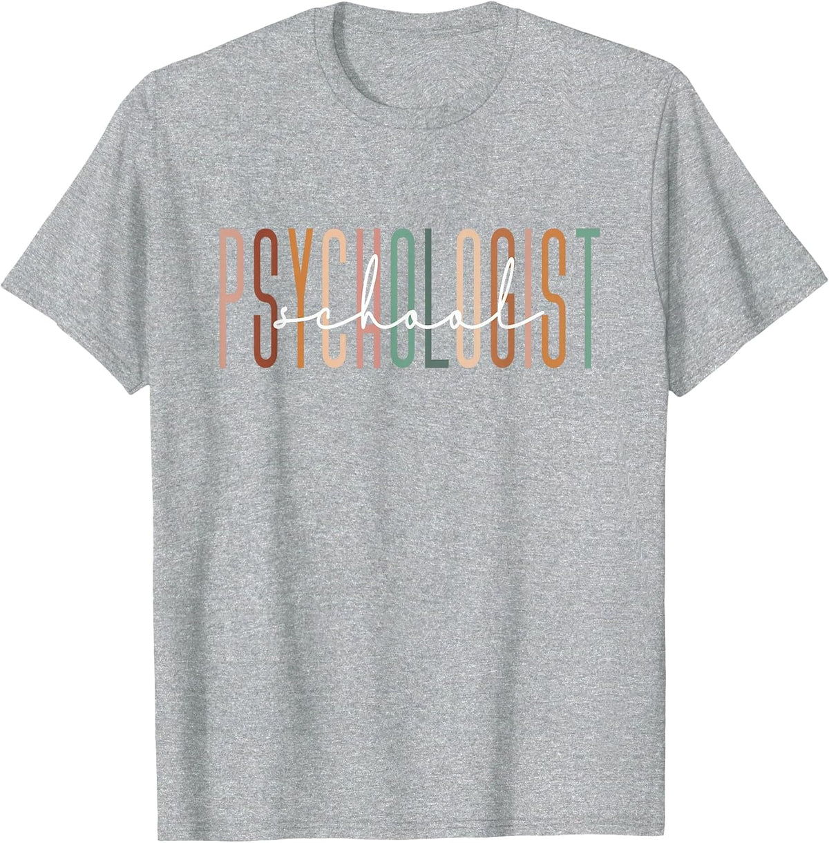 School Psychologist Psychology Teahcher Appreciation T-Shirt - Heather Grey