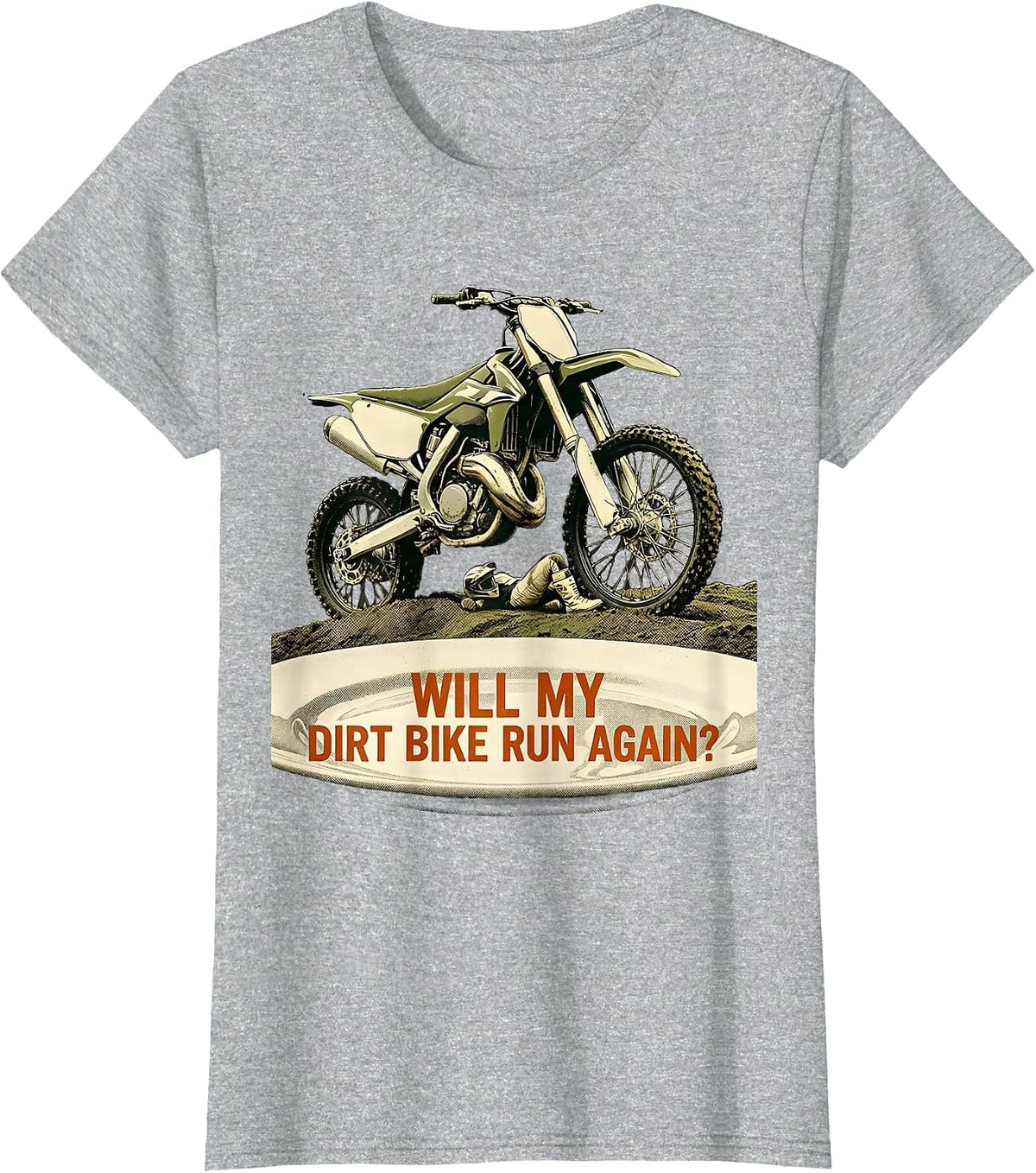 Women's Will My Dirt Bike Run Again Funny Motocross Rider Gift T-Shirt - Heather Grey