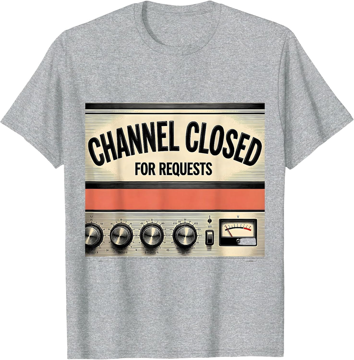 Men's Channel Closed For Requests Funny DJ Retro Audio Mixing T-Shirt - Heather Grey