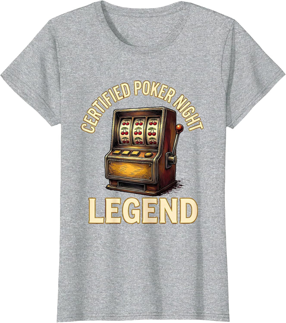 Women's Certified Poker Night Legend Funny Casino Gambling Player T-Shirt - Heather Grey