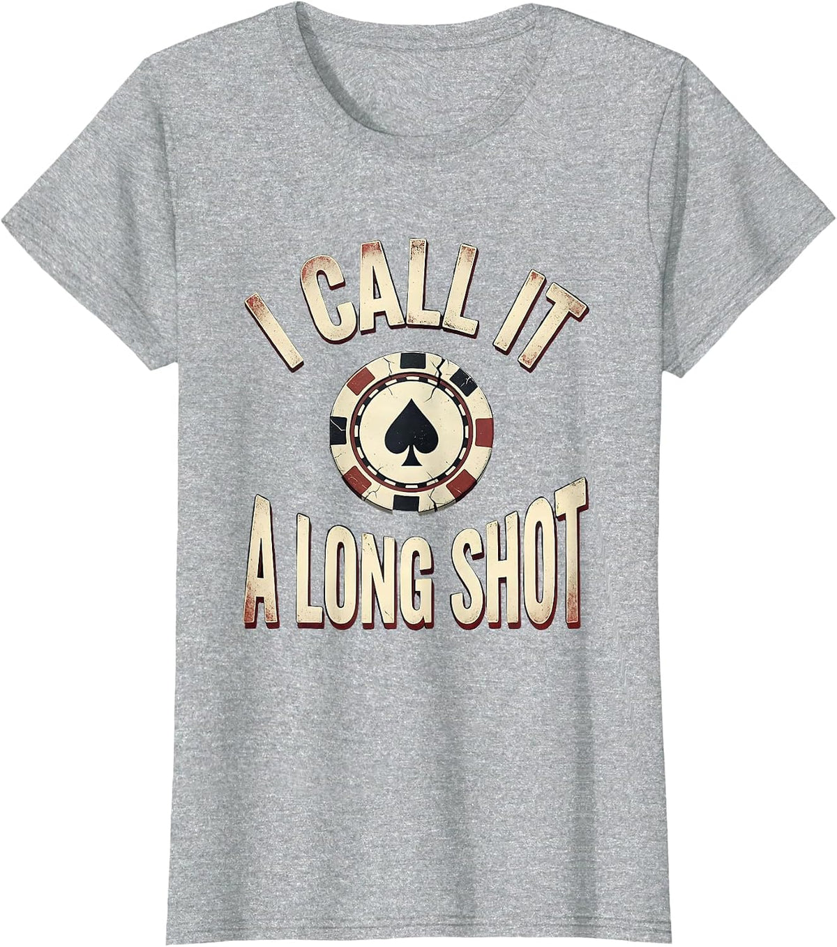 Women's I Call It A Long Shot Funny Poker Player Casino Gambler T-Shirt - Heather Grey