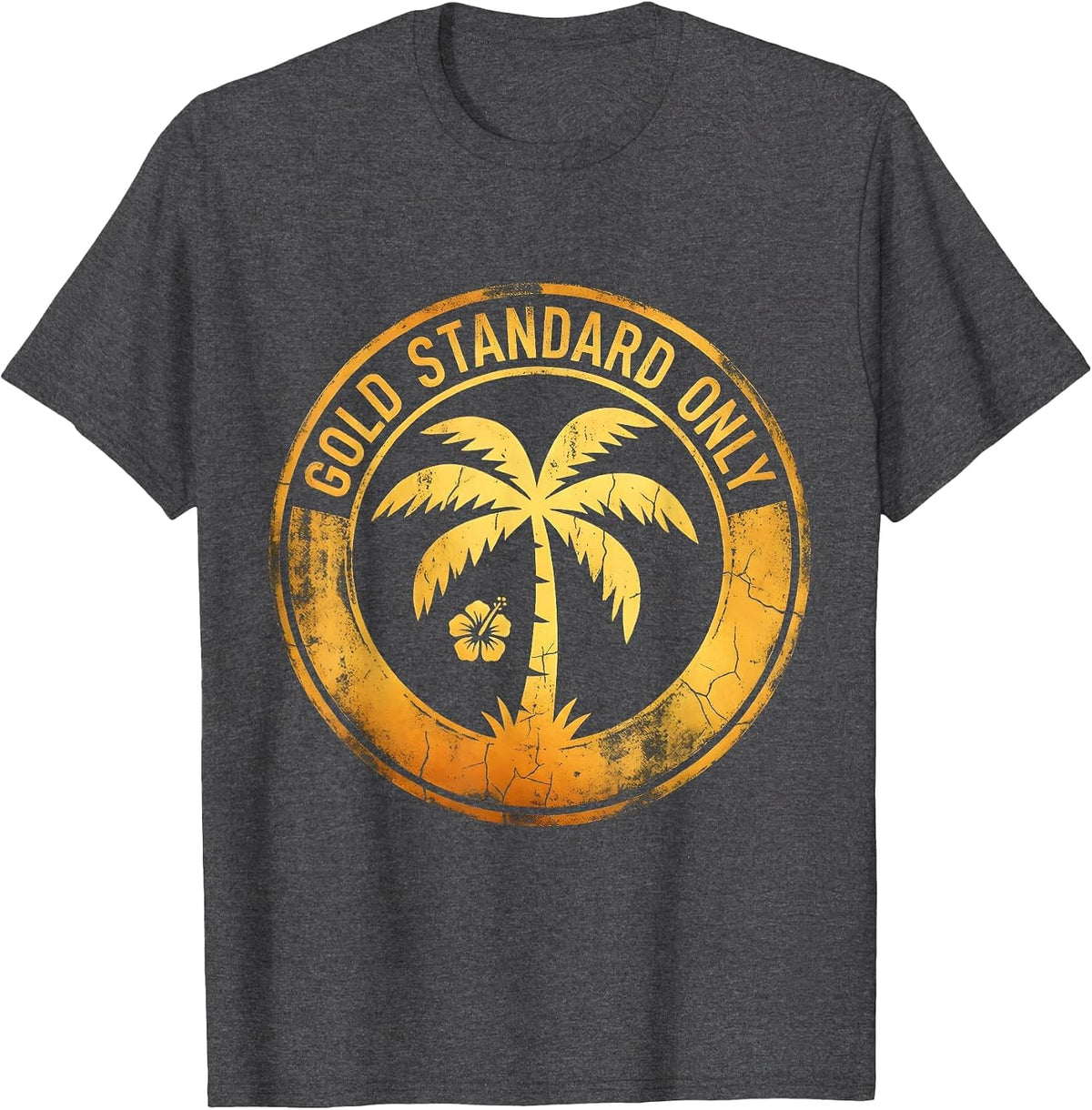 Gold Standard Only Black and Gold Graphic Design T-Shirt - Dark Heather Grey