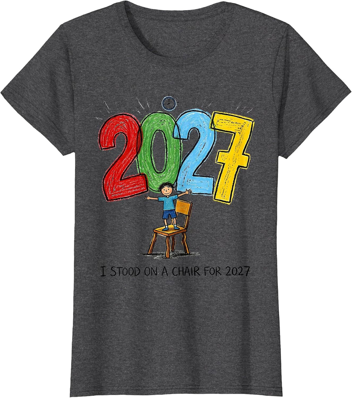 Women's I Stood On A Chair For 2027 Funny Kidcore New Years Eve T-Shirt - Dark Heather Grey
