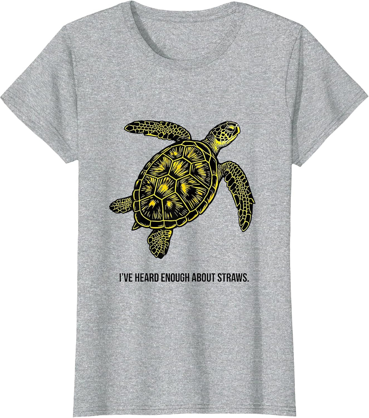 Women's I've Heard Enough About Straws Funny Sea Turtle Ocean Animal T-Shirt - Heather Grey
