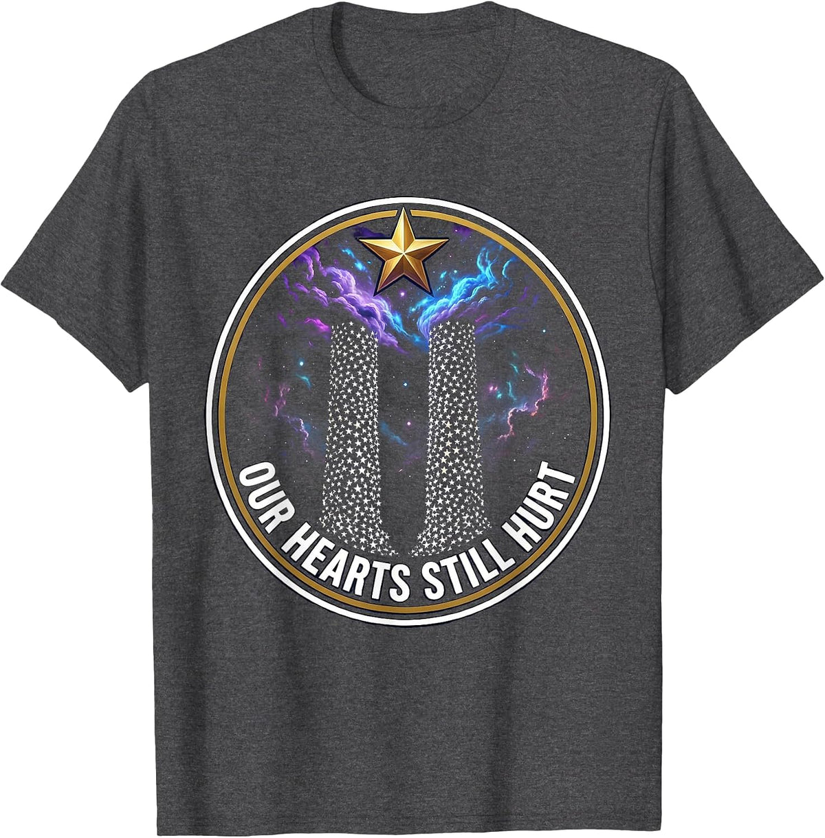 Our Hearts Still Hurt September 11 Memorial T-Shirt - Dark Heather Grey