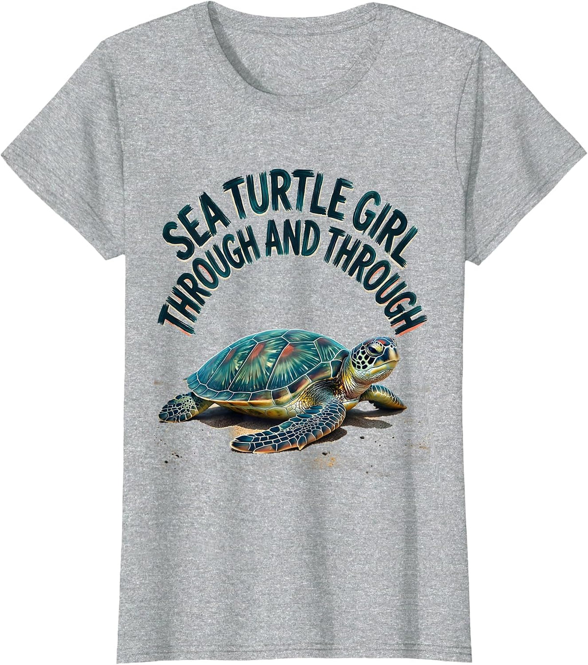 Women's Sea Turtle Girl Through And Through Cute Sea Turtle Lover T-Shirt - Heather Grey