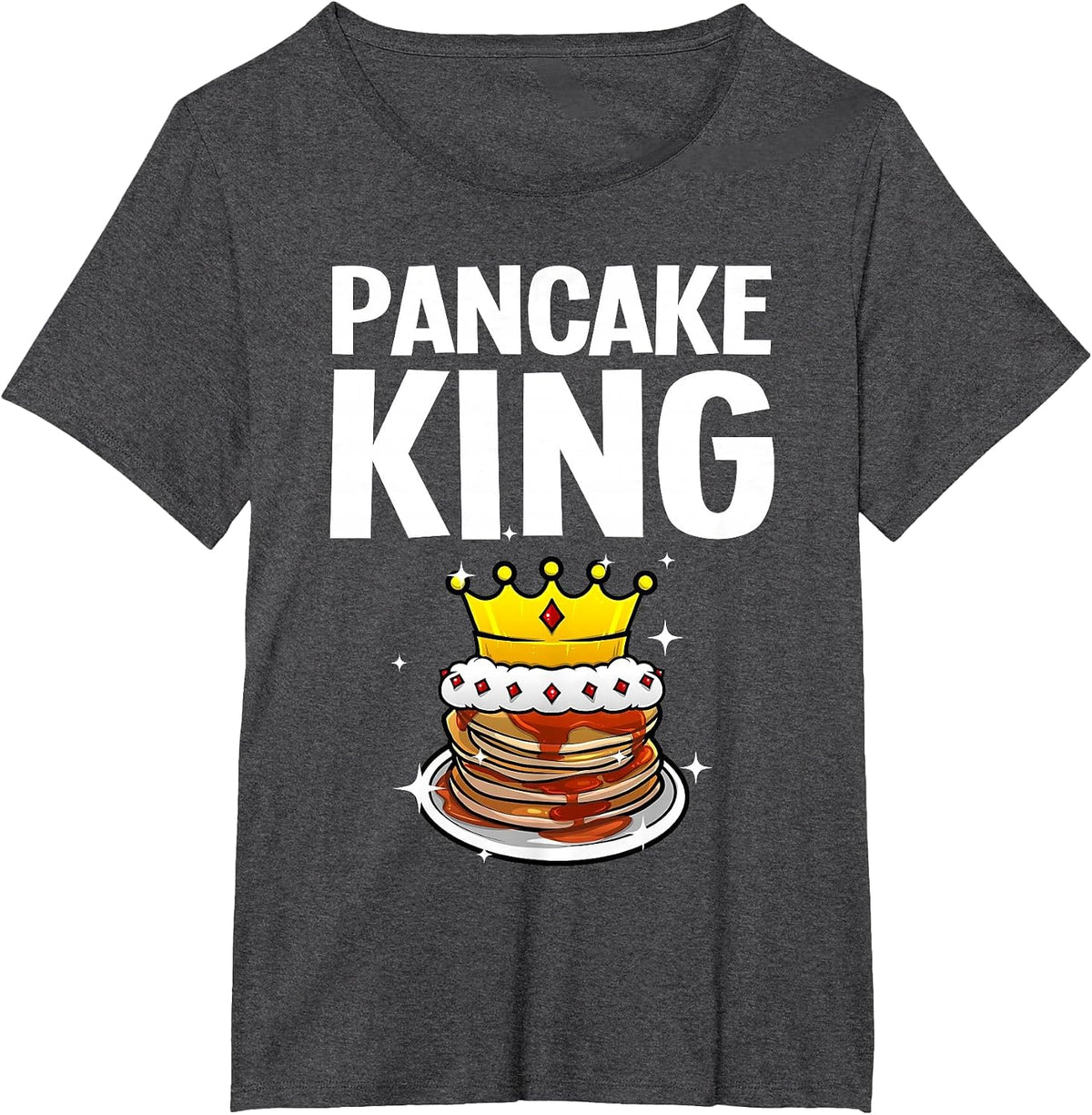 Funny Pancake King Design for Pancake Lover Men Dad Boys T-Shirt - Dark Heather Grey