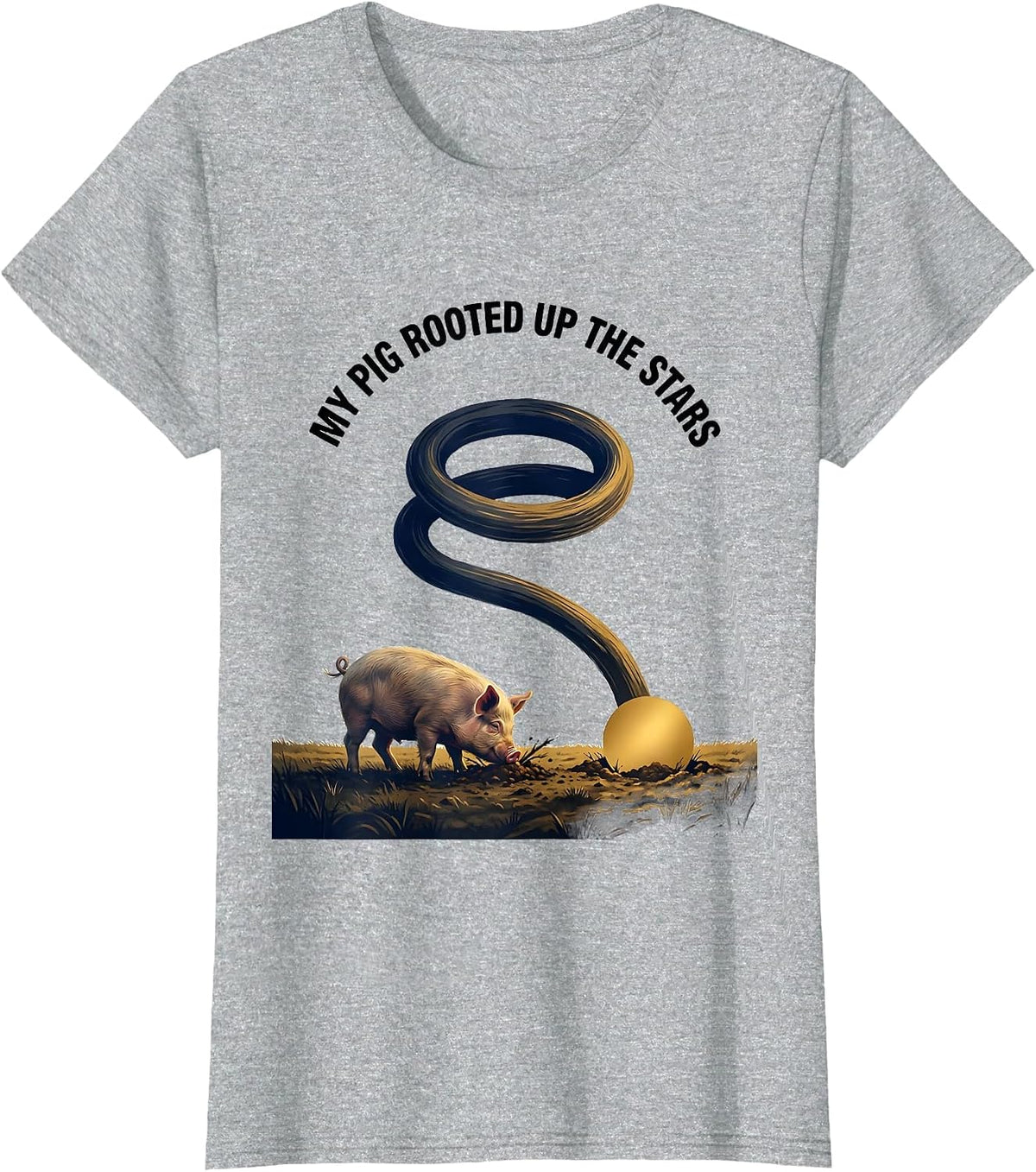 My Pig Rooted Up The Stars Whimsical Humor Van Gogh Art T-Shirt - Heather Grey
