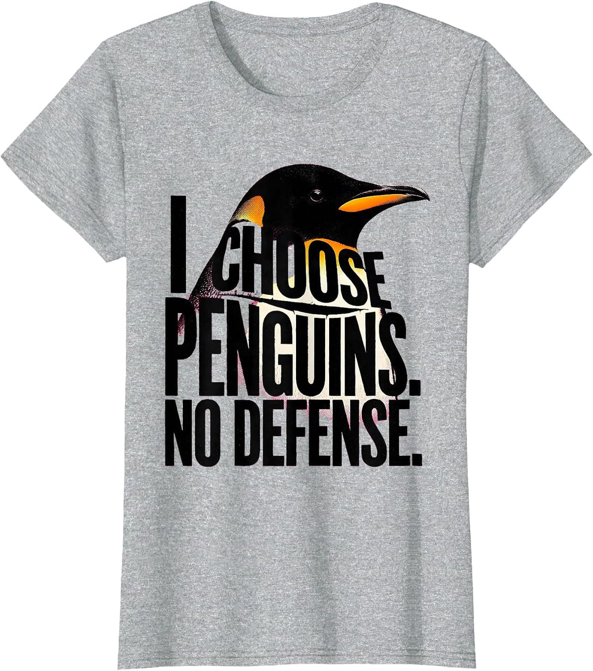 Women's I Choose Penguins No Defense Funny Penguin Lover Costume T-Shirt - Heather Grey
