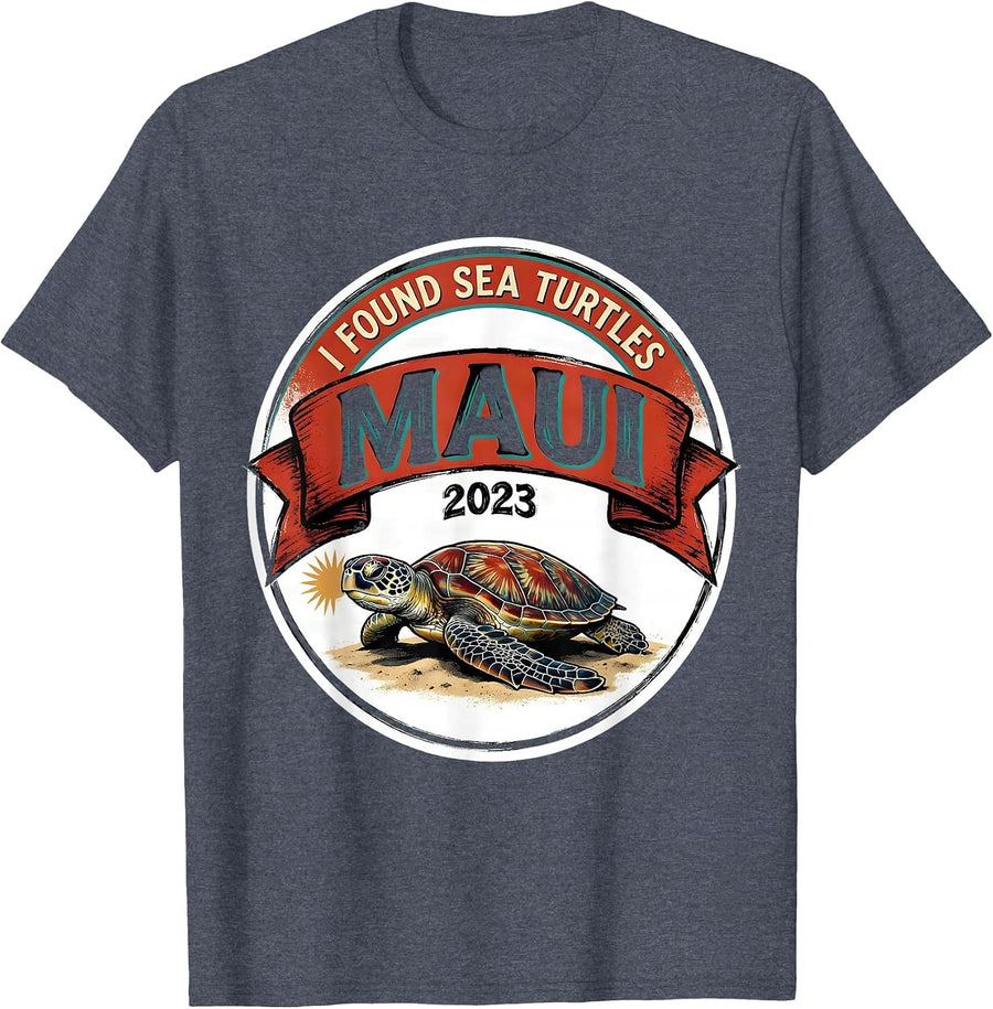 I FOUND SEA TURTLES MAUI 2023 Tropical Souvenir Turtle Lover T-Shirt - Heather Blue