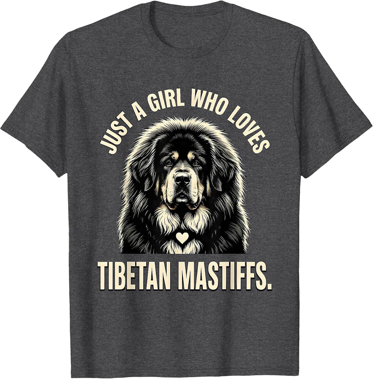 Just a Girl Who Loves Tibetan Mastiffs Cute Dog Lover Gift T-Shirt - Dark Heather Grey