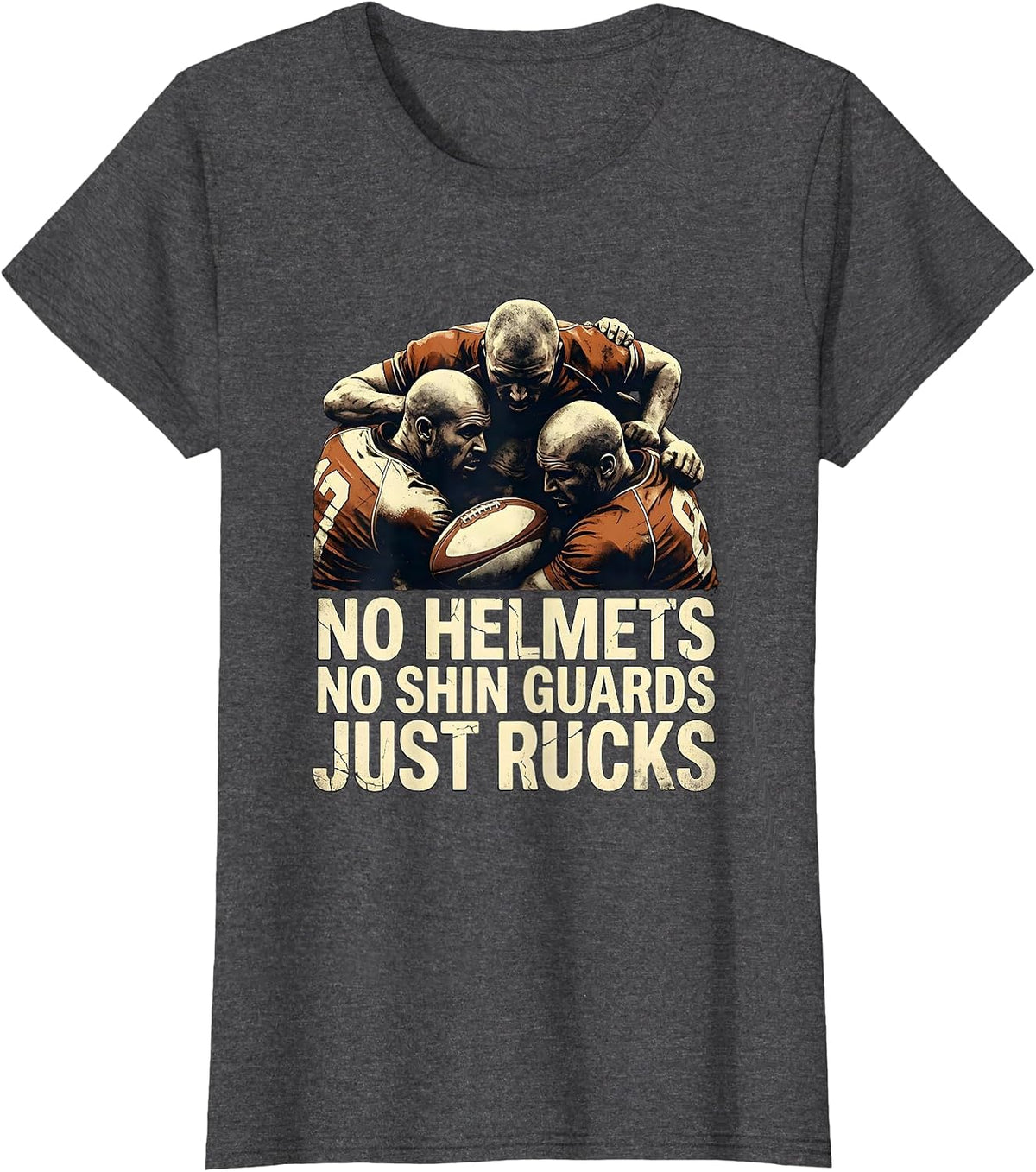 Women's No Helmets No Shin Guards Just Rucks Funny Rugby Player Fan T-Shirt - Dark Heather Grey