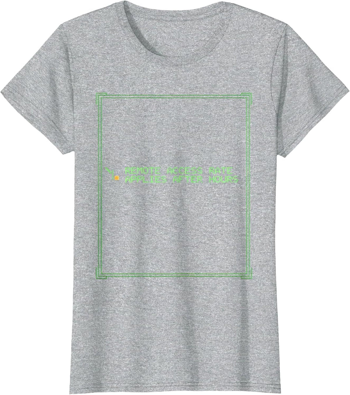 REMOTE ACCESS RATE APPLIES AFTER HOURS Funny Tech Worker T-Shirt - Heather Grey