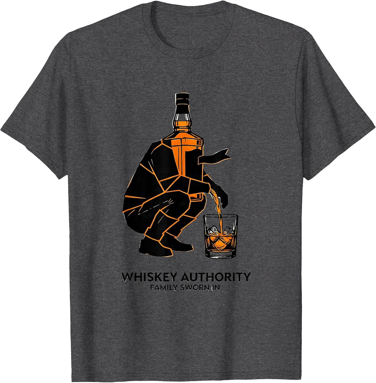 Men's Whiskey Authority Family Sworn In Funny Bourbon Lover Gift T-Shirt - Dark Heather Grey