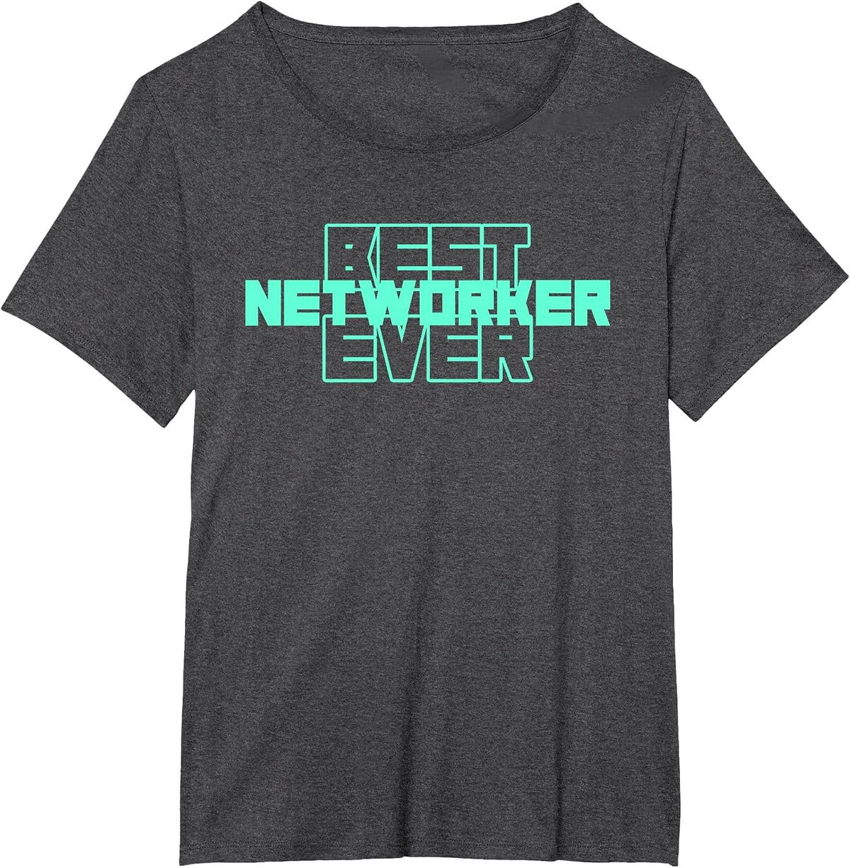 Best Networker Network Marketing Entrepreneur MLM Networking T-Shirt - Dark Heather Grey