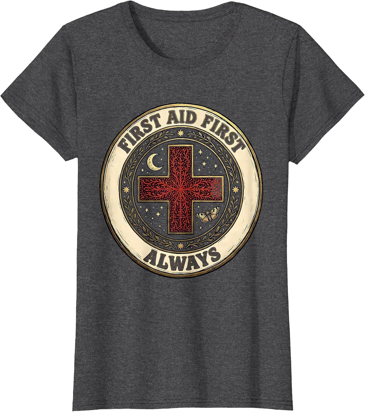 Women's First Aid First Always School Nurse Design T-Shirt - Dark Heather Grey