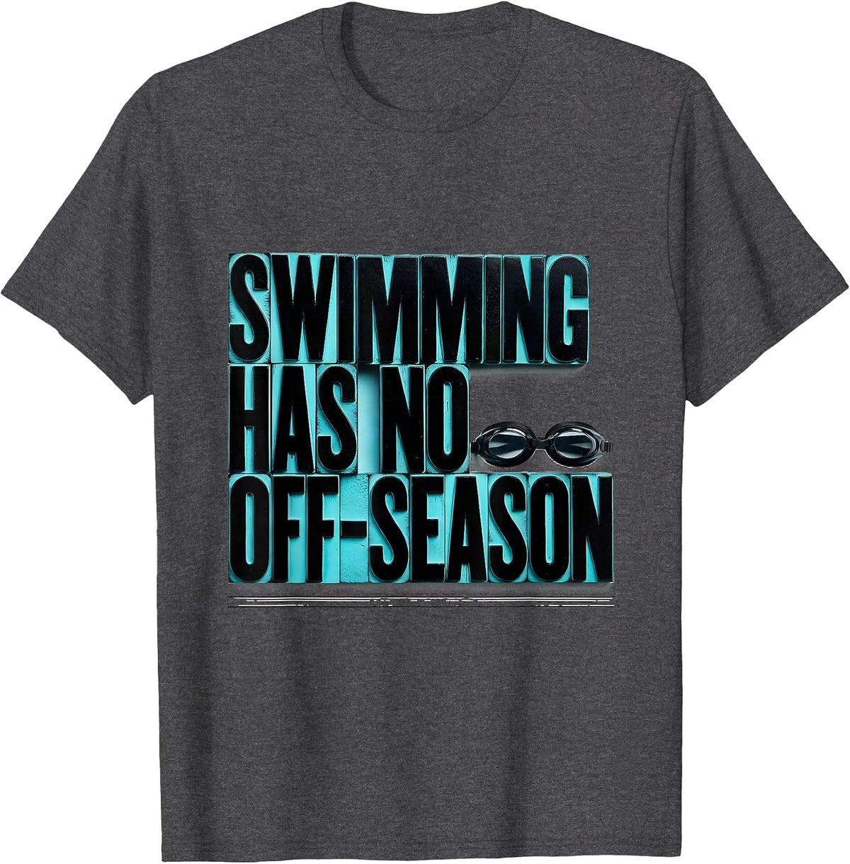 Men's Swimming Has No Off-Season Funny Sports Fan Humor T-Shirt - Dark Heather Grey