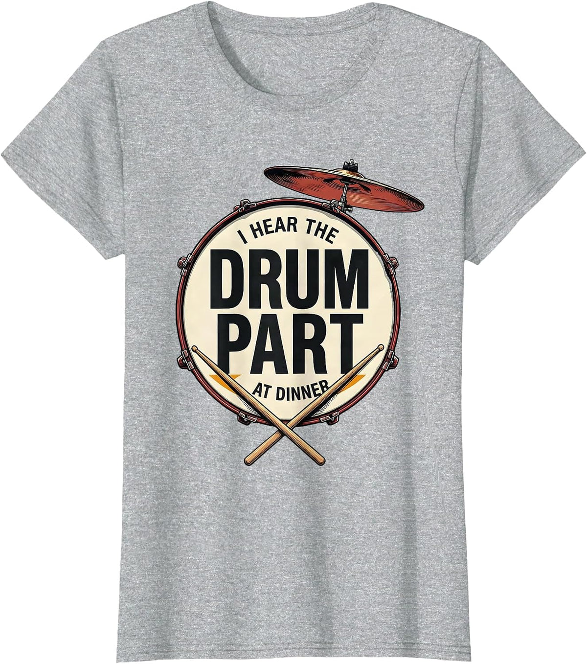 I Hear The Drum Part At Dinner Funny Drummer Vintage Poster T-Shirt - Heather Grey