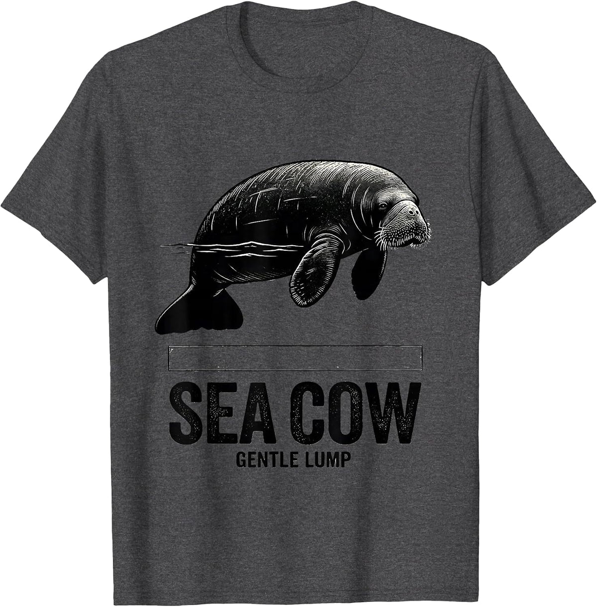 Sea Cow Gentle Lump Funny Manatee Ocean Animal Lover T-Shirt - Dark Heather Grey