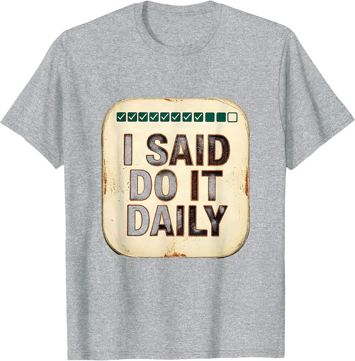 Men's I Said Do It Daily Vintage Physical Therapist PT OT Gift T-Shirt - Heather Grey