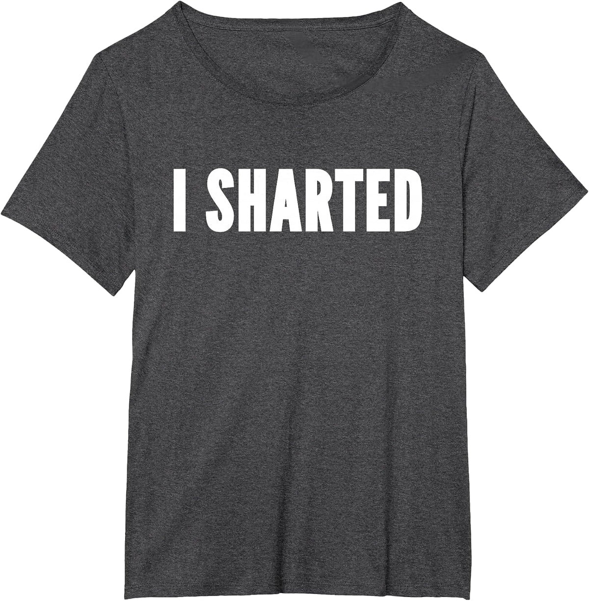 Funny I Sharted Pooping Farting Gross Humor T-Shirt - Dark Heather Grey