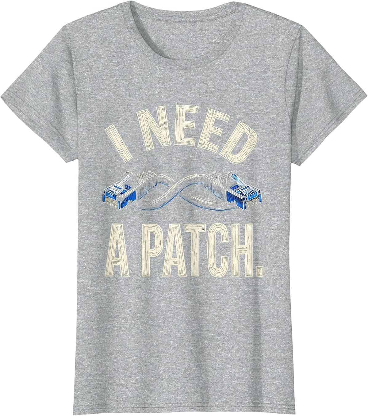 I NEED A PATCH Deadpan Sarcastic Skilled Trades Electrician T-Shirt - Heather Grey