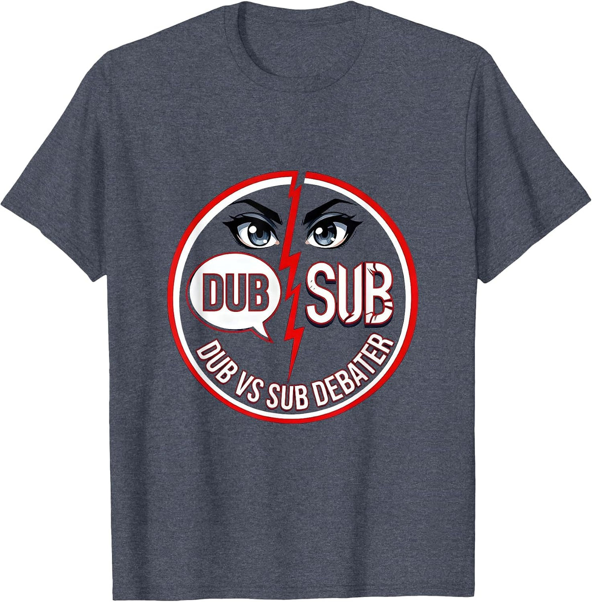 Dub vs Sub Debater Anime Fan Design T-Shirt - Heather Blue