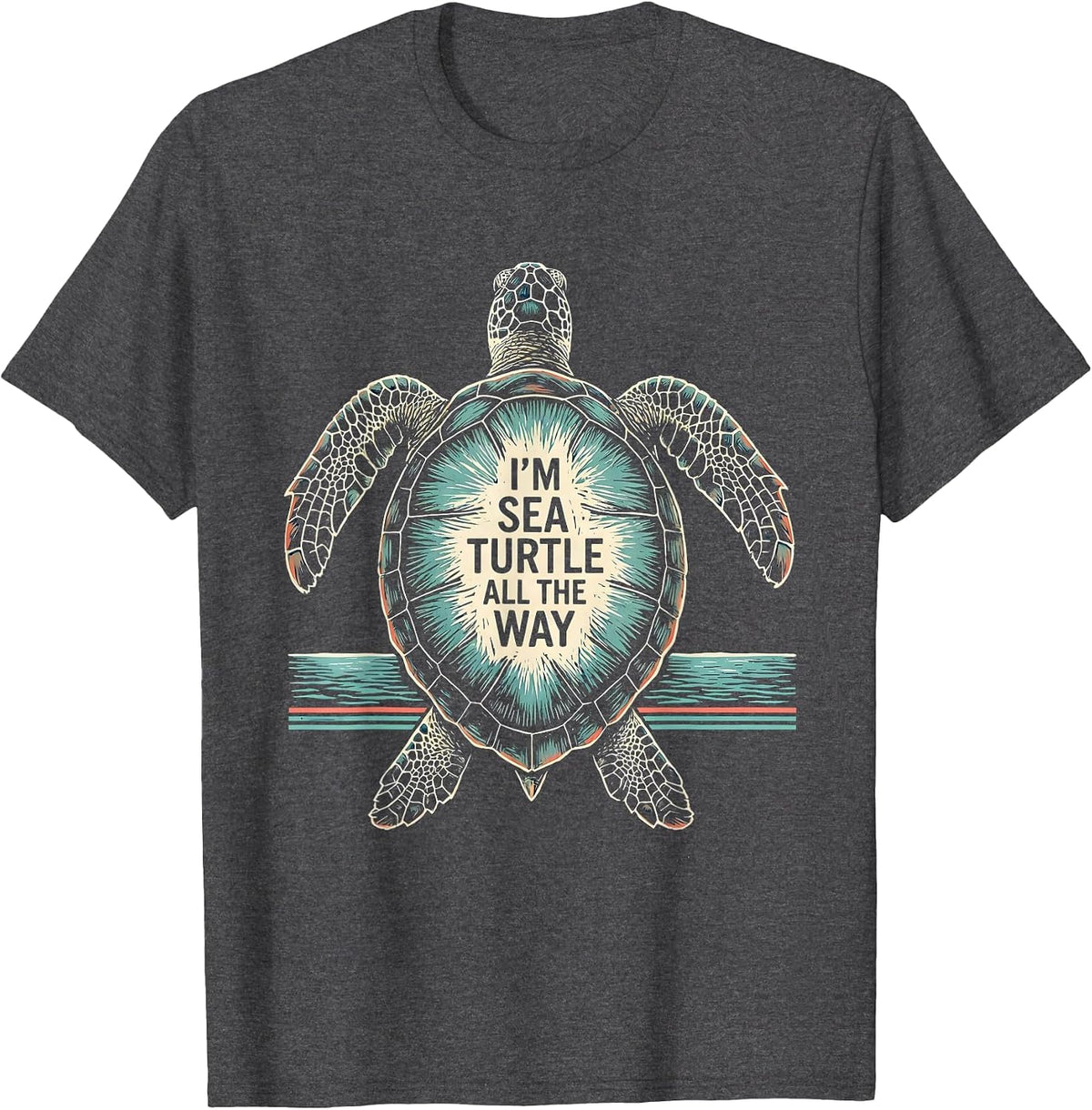 I'm Sea Turtle All The Way Linocut Sea Turtle Lover Vacation T-Shirt - Dark Heather Grey