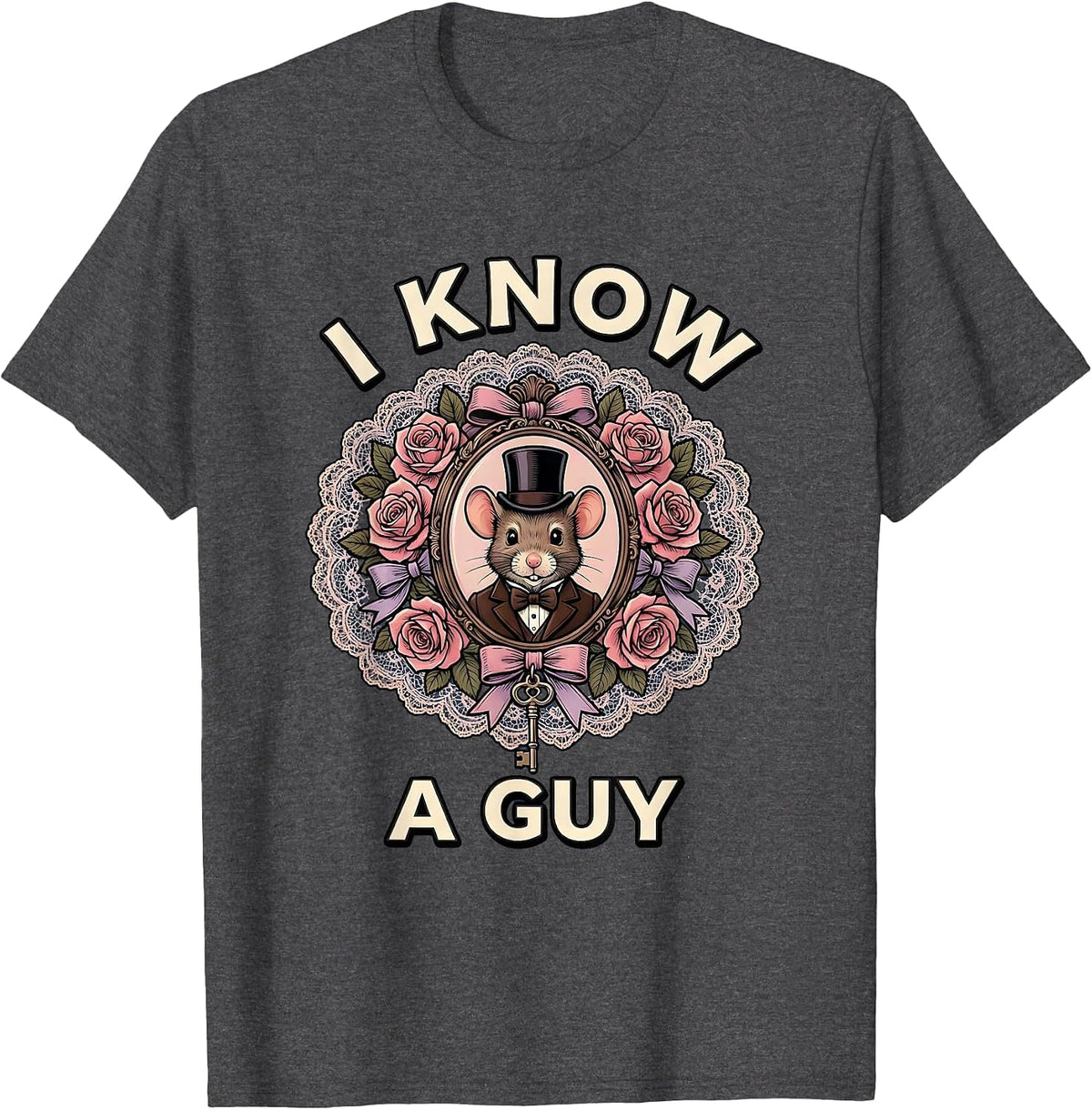 Men's I Cant But I Know A Guy Funny Referral Design T-Shirt - Dark Heather Grey