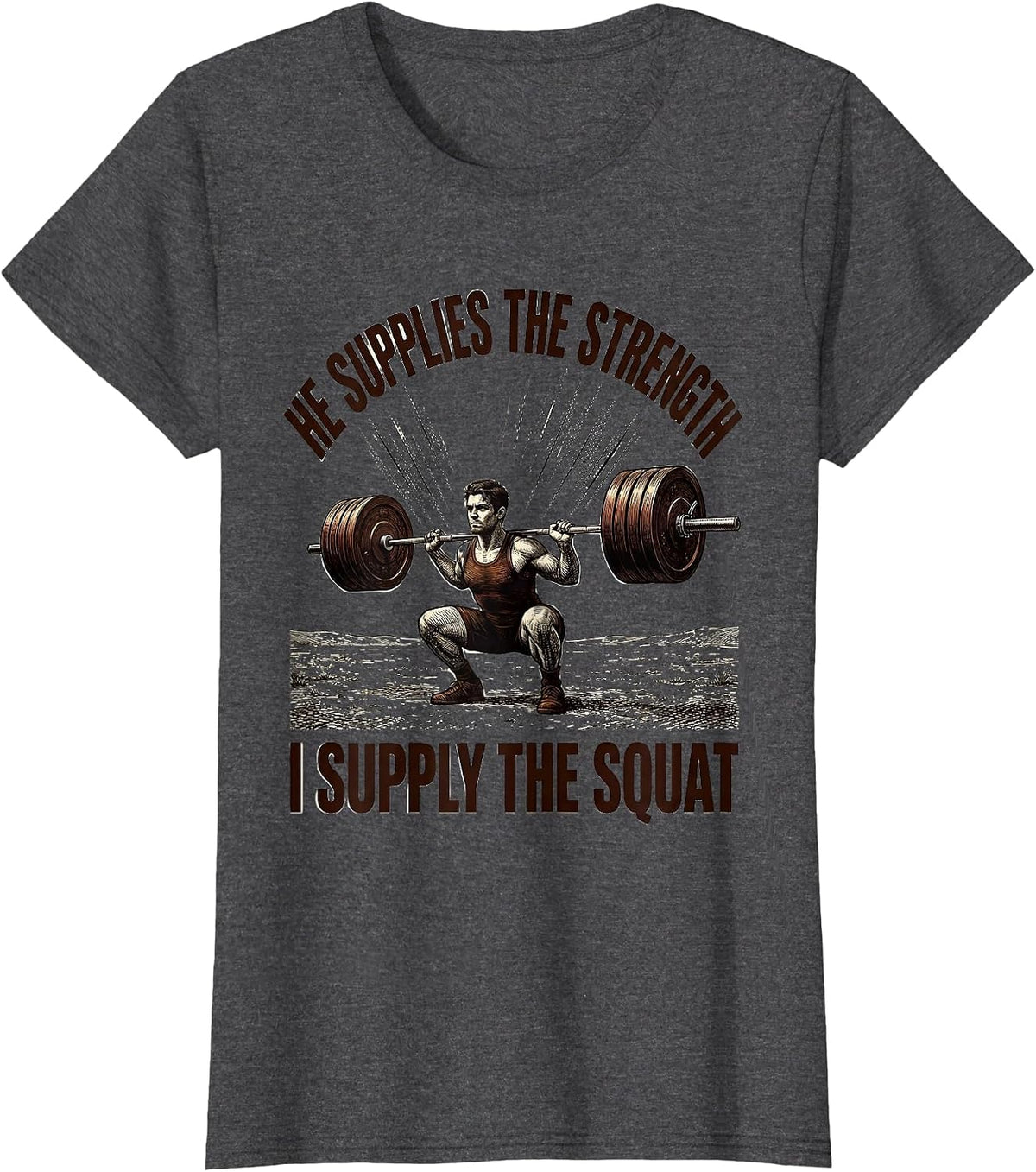 Women's He Supplies The Strength I Supply The Squat Christian Gym T-Shirt - Dark Heather Grey