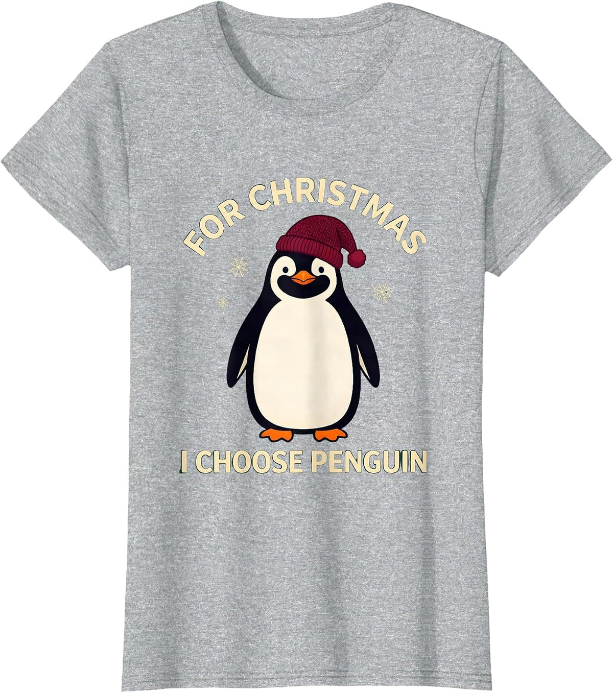 Women's For Christmas, I Choose Penguin Funny Penguin Lover T-Shirt - Heather Grey