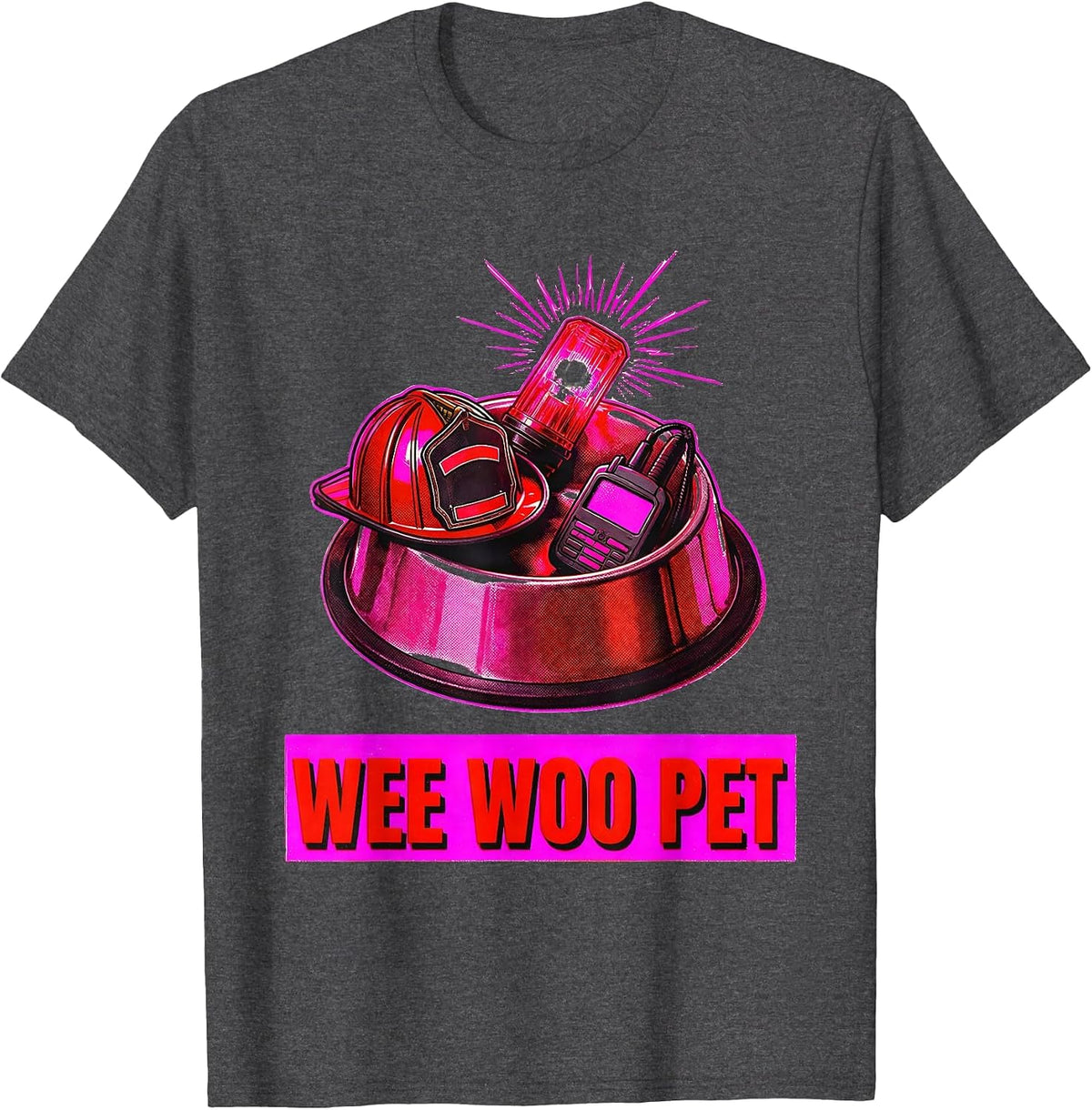 Wee Woo Pet Funny Firefighter Art Fire Truck Fireman Squad T-Shirt - Dark Heather Grey