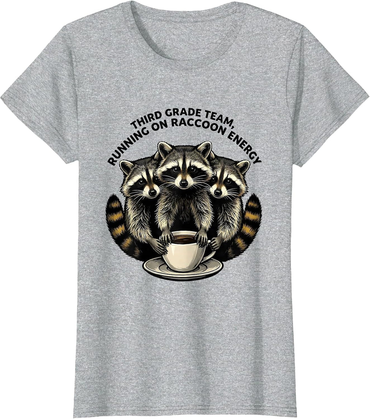 Third Grade Team, Running on Raccoon Energy Teacher T-Shirt - Heather Grey