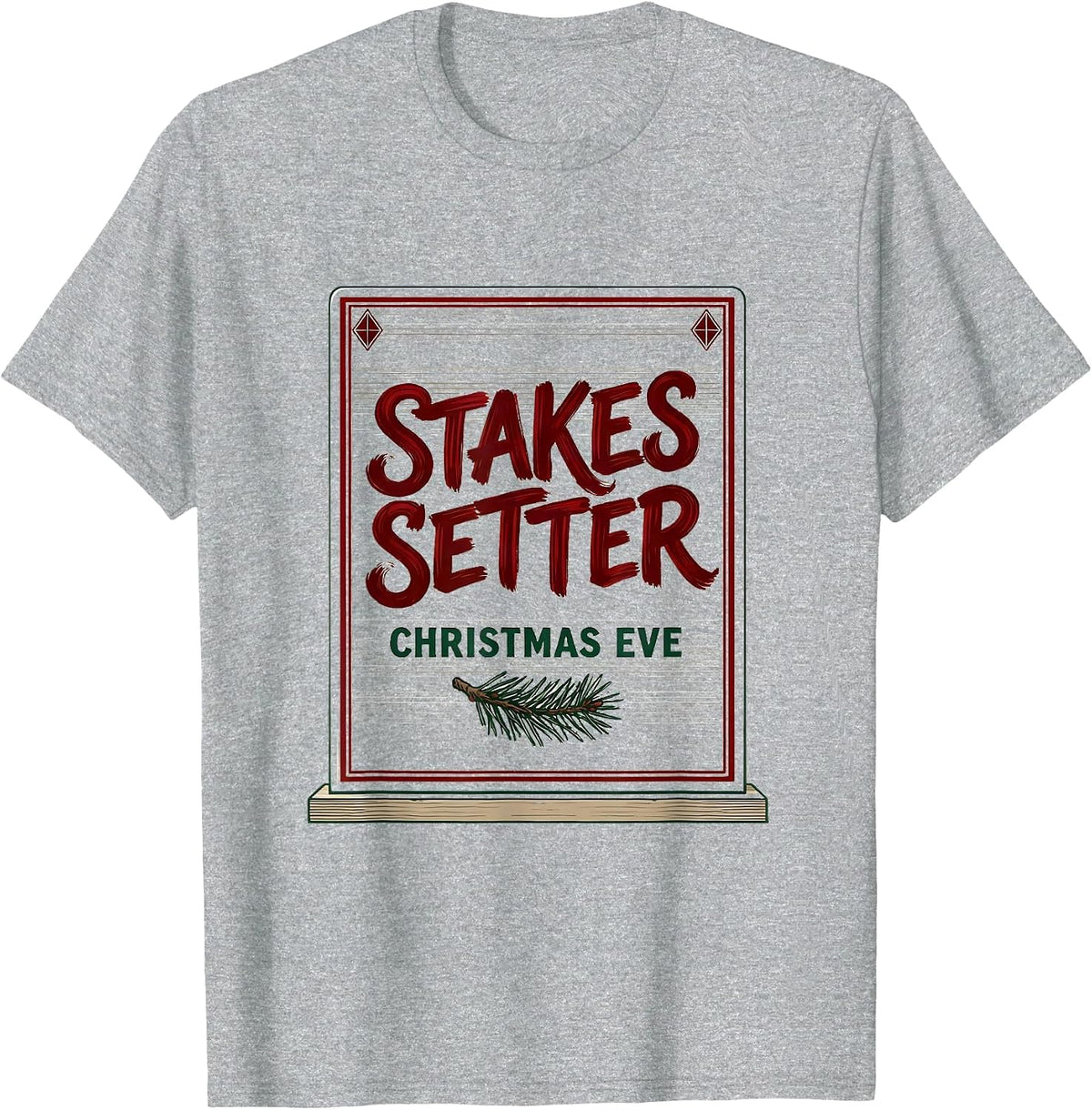 Men's Stakes Setter Christmas Eve Funny Poker Player Casino Humor T-Shirt - Heather Grey