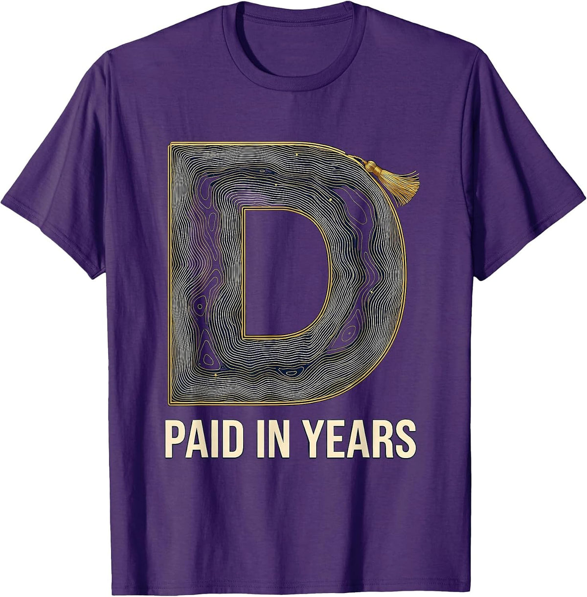 Paid In Years Topographic Contour PhD Doctorate Graduation T-Shirt - Purple