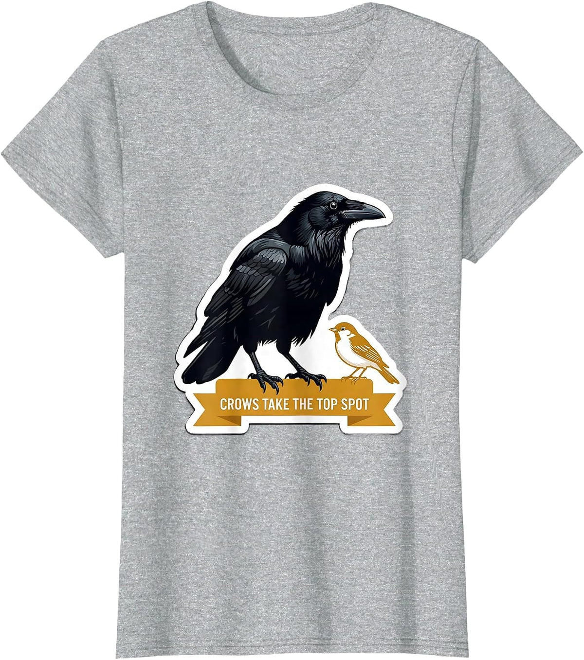 Women's Crows Take The Top Spot Dark Humor Bird Lover Gift T-Shirt - Heather Grey