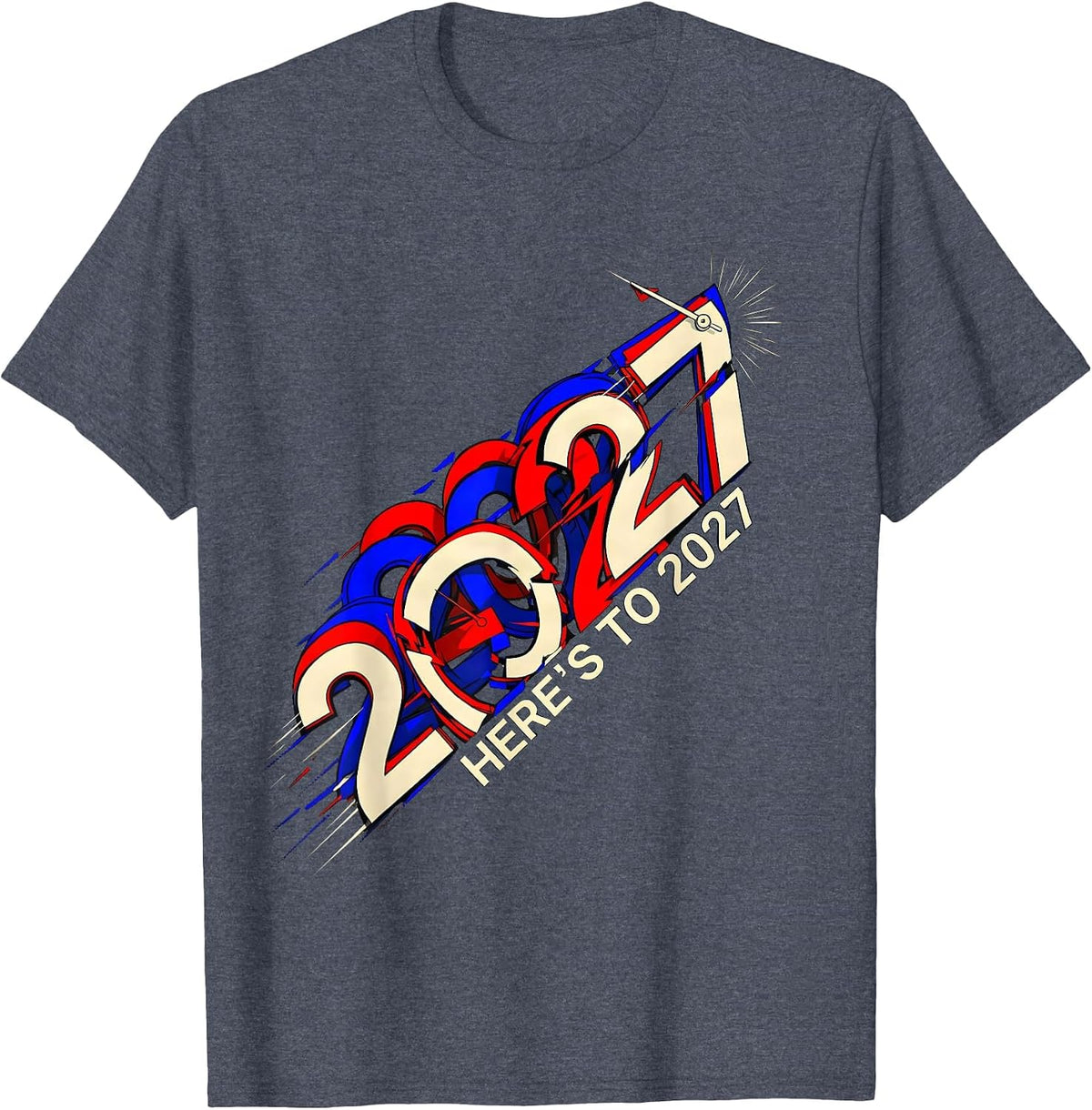 Here's To 2027 Futurist Dynamism New Years Eve Party Novelty T-Shirt - Heather Blue