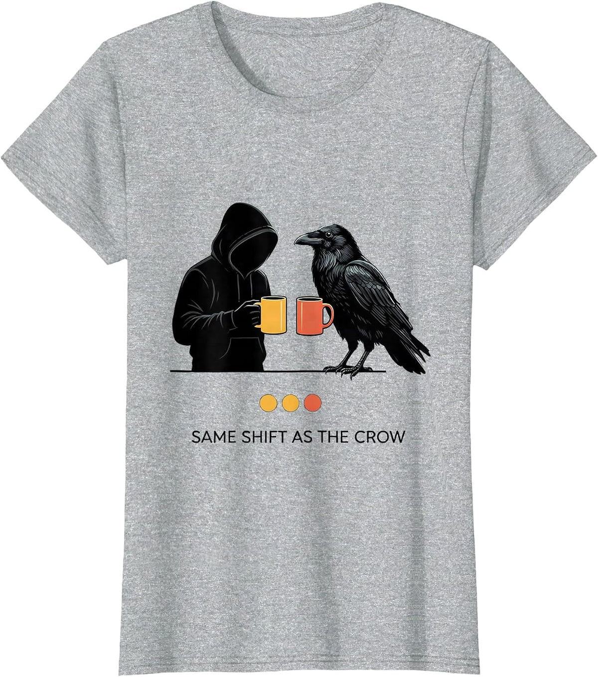 Women's Same Shift As The Crow Funny Gothic Raven Coffee Dark Humor T-Shirt - Heather Grey
