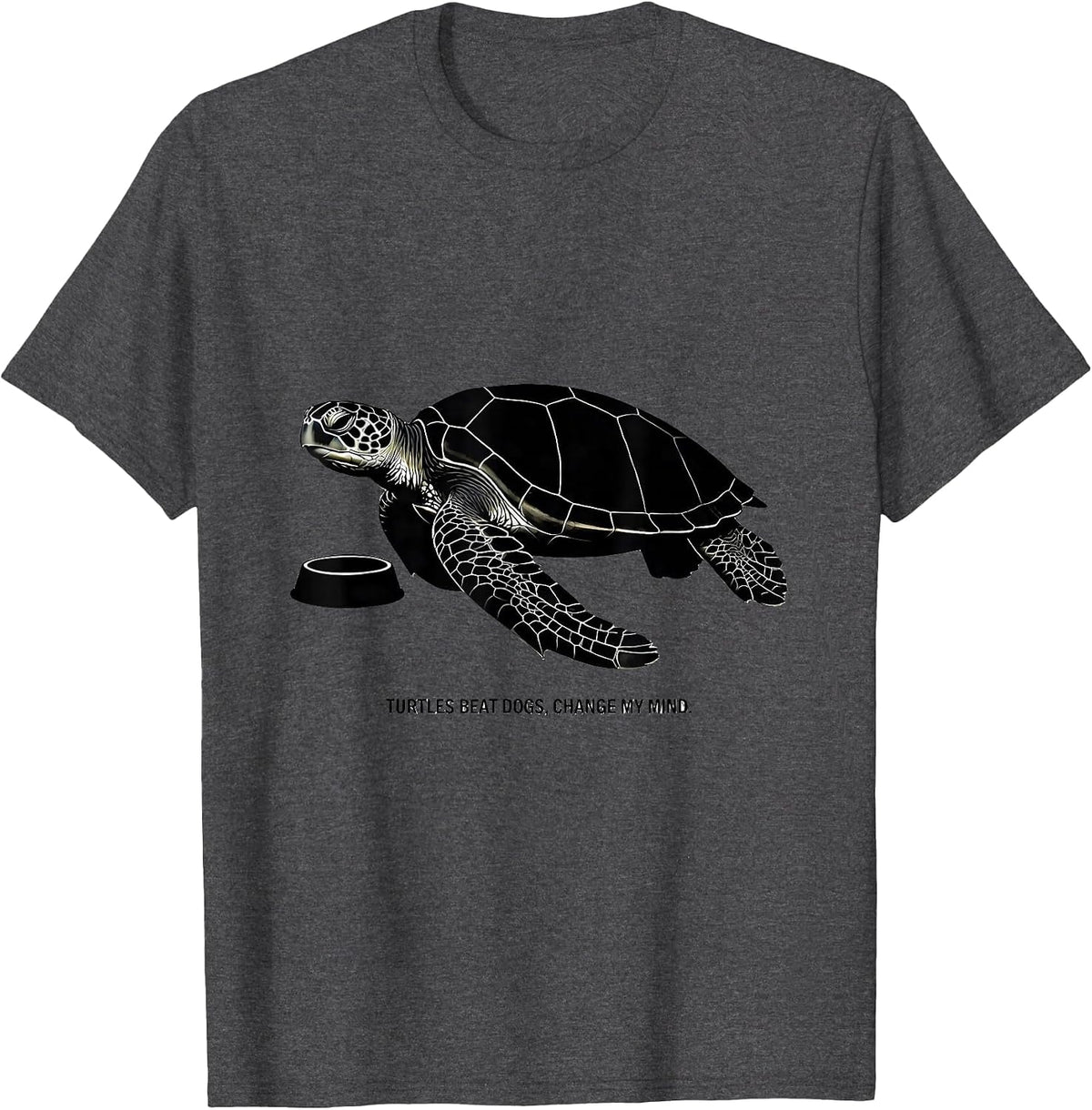 Turtles Beat Dogs Change My Mind Funny Turtle Lover Gift T-Shirt - Dark Heather Grey