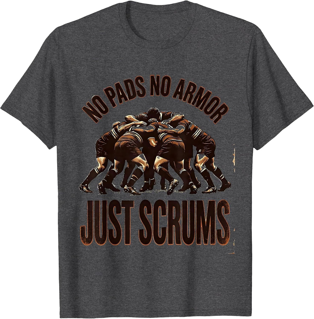 Men's No Pads No Armor Just Scrums Vintage Rugby Player Humor Gift T-Shirt - Dark Heather Grey