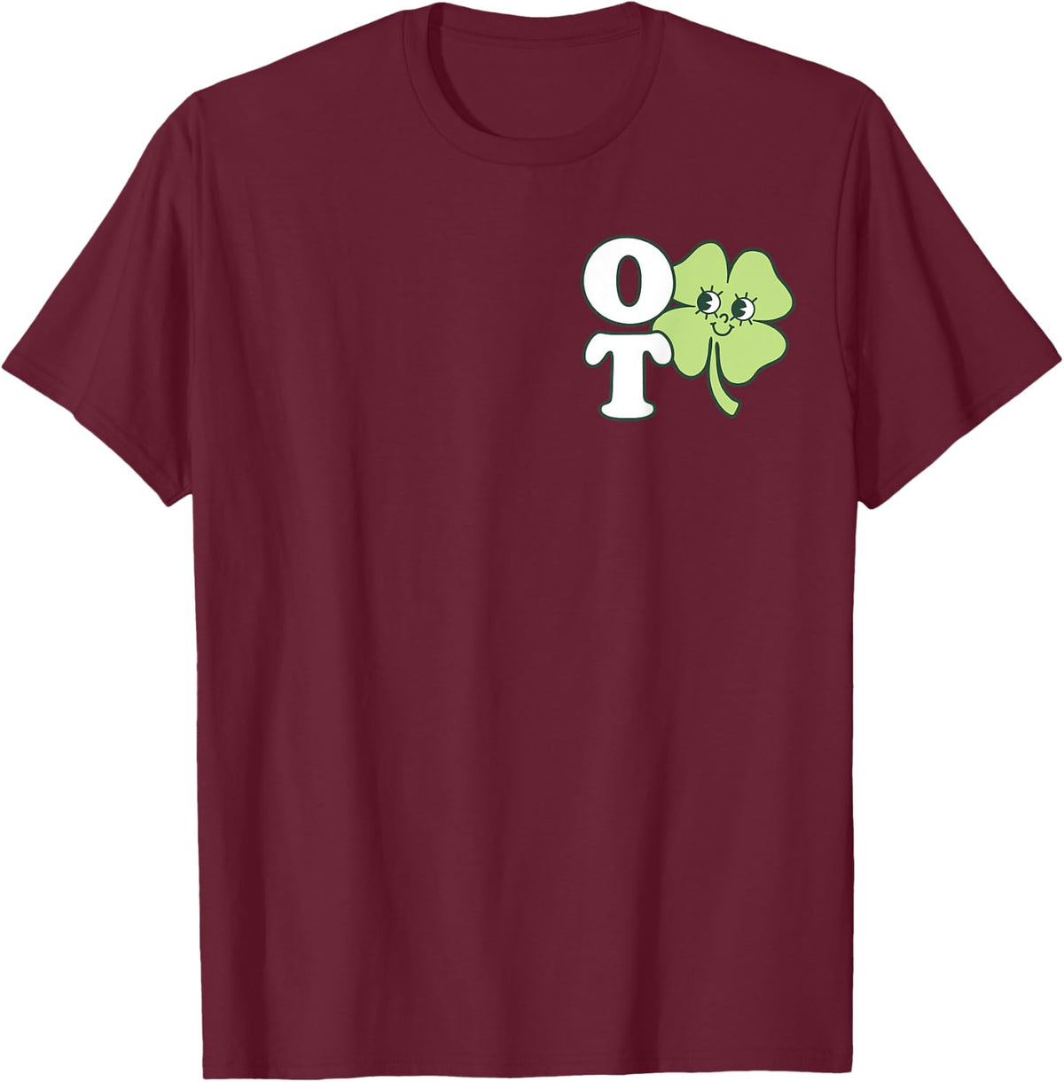 Occupational Therapy OT Therapist OTA St Patricks Shamrock T-Shirt - Burgundy