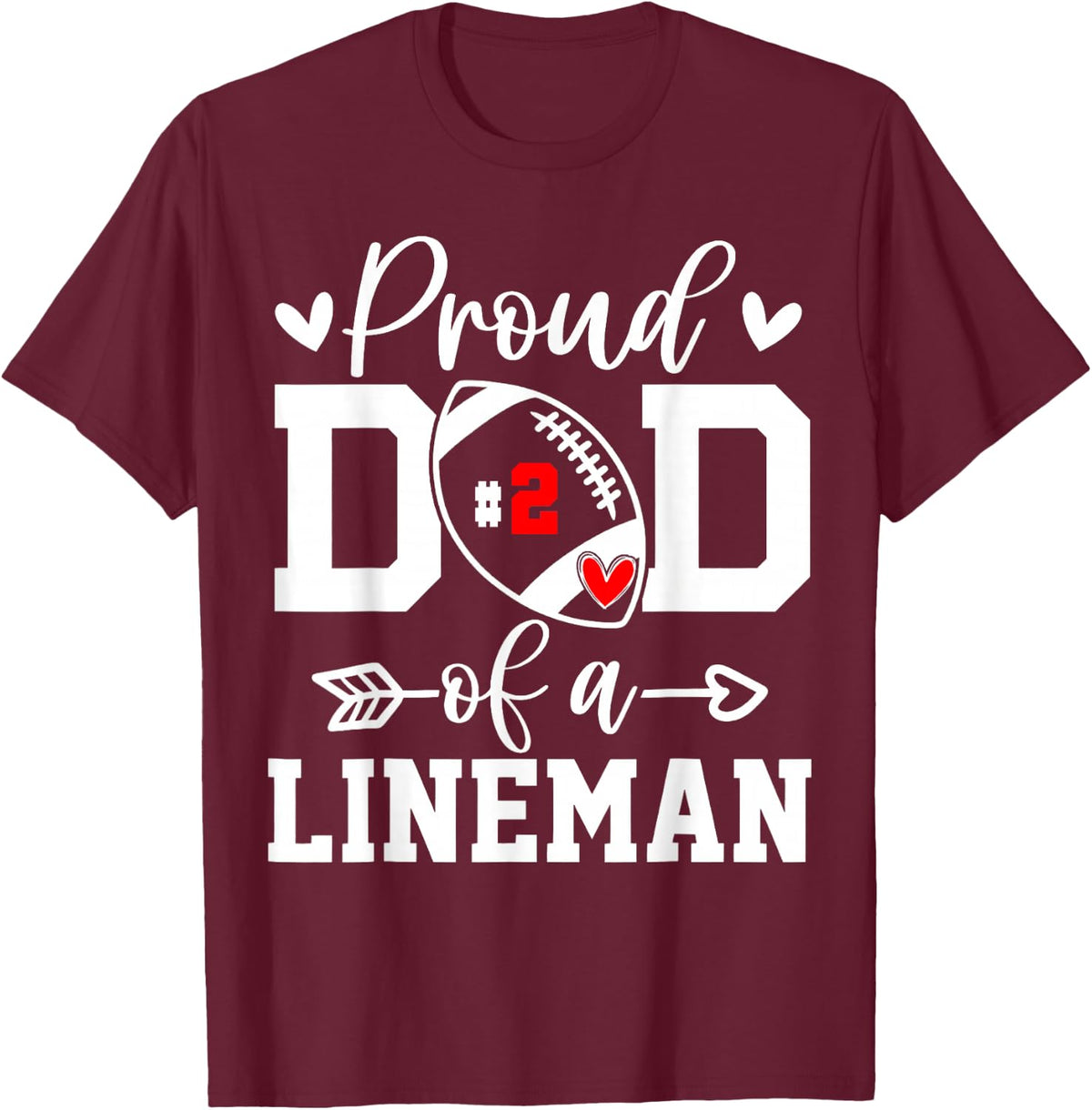 Costume Proud Football Dad Lineman Number 2 Personalized T-Shirt - Burgundy