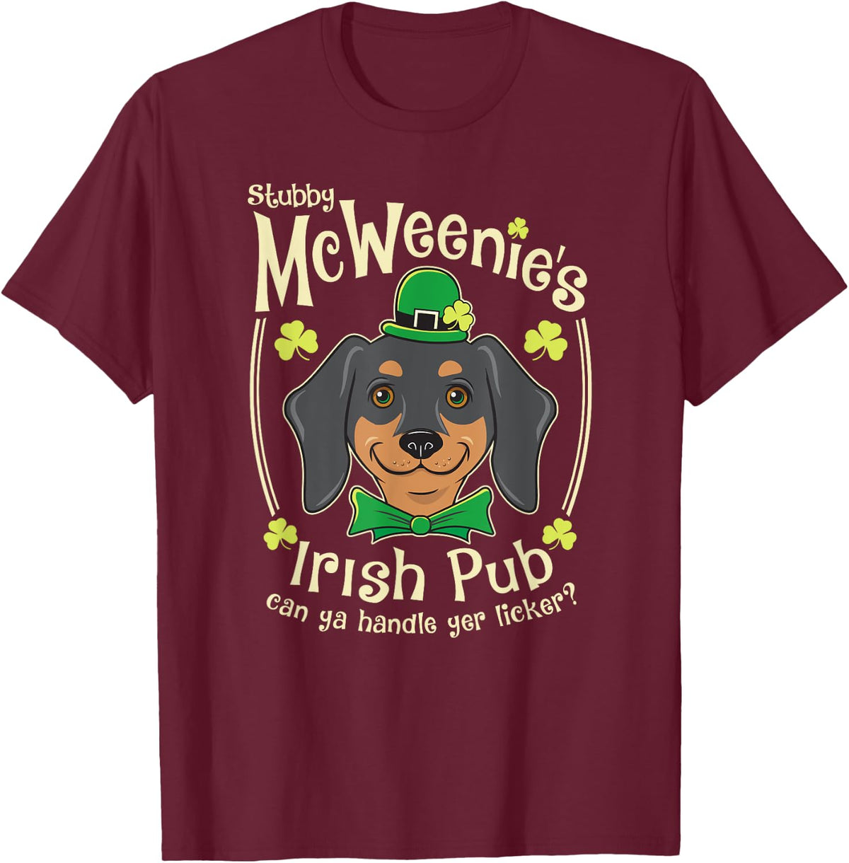 Funny Dachshund St. Patrick's Day T-shirt Irish Pub T-Shirt - Burgundy