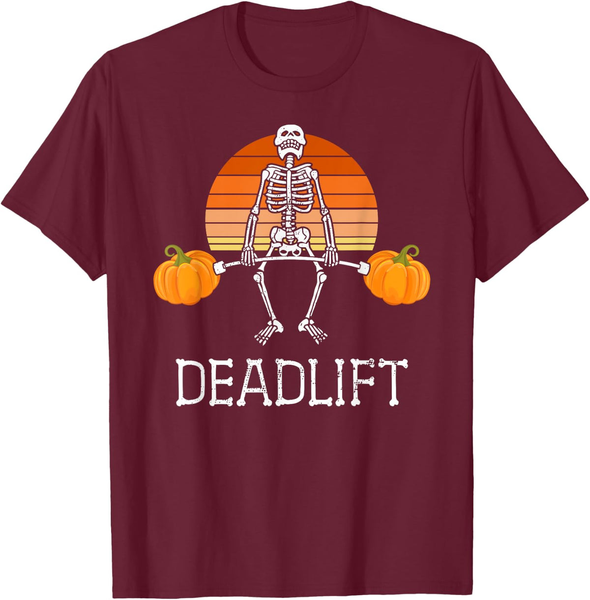 DEADLIFT Funny Halloween Skeleton Pumpkins Gym Workout T-Shirt - Burgundy